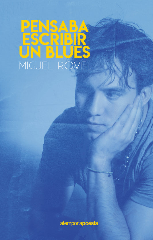 Pensaba escribir un blues, Miguel Rovel